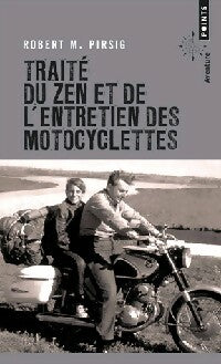 Traité du zen et de l'entretien des motocyclettes - Robert M Pirsig -  Points - Livre