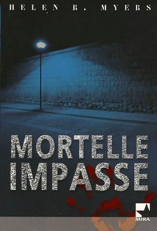 Livrenpoche : Mortelle impasse - Helen R. Myers - Livre