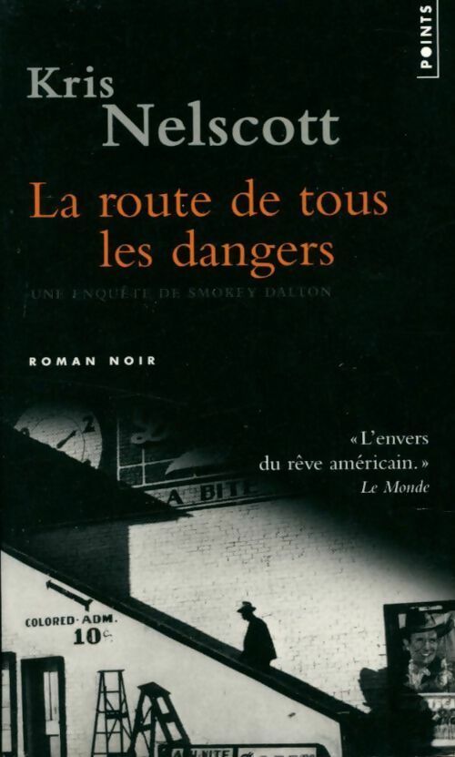 La route de tous les dangers - Kris Nelscott -  Points - Livre