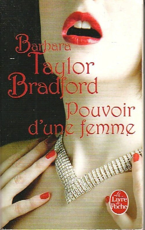 Pouvoir d'une femme - Barbara Taylor Bradford -  Le Livre de Poche - Livre