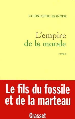 Livrenpoche : L'empire de la morale - Christophe Donner - Livre