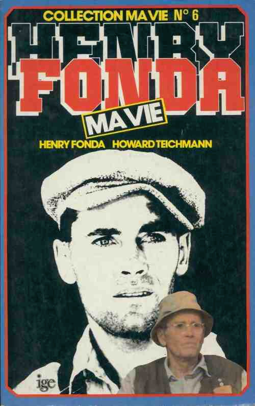 Ma vie - Henry Fonda -  Ma vie - Livre