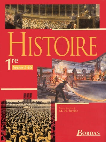 Histoire 1ère L, ES - Marie-Hélène Baylac -  Bordas GF - Livre
