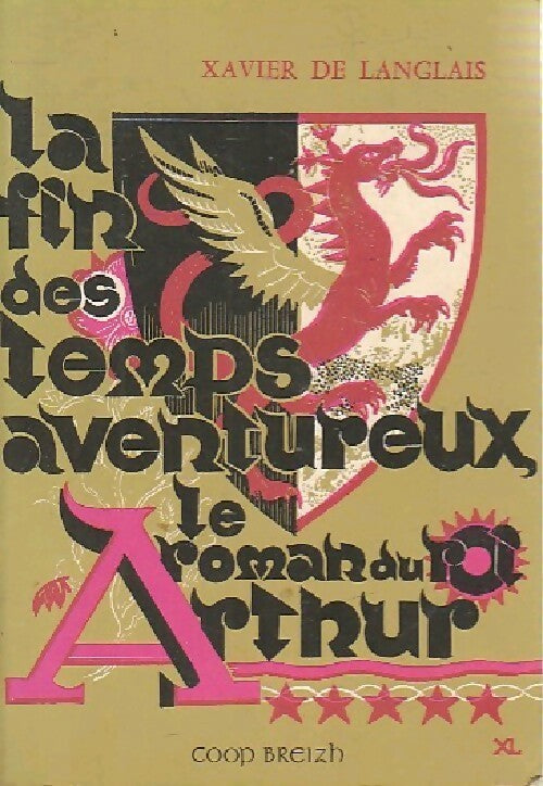 Le roman du roi Arthur Tome V : La fin des temps aventureux - Xavier De Langlais -  Poche Coop - Livre