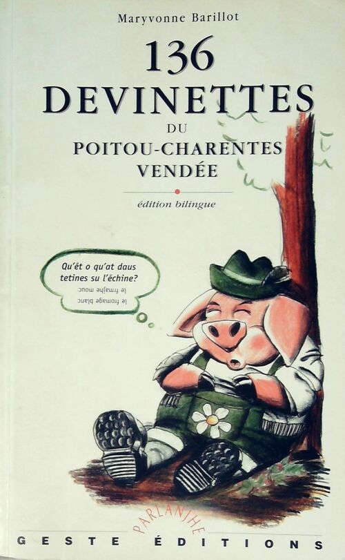 136 devinettes du Poitou-Charentes Vendée - Maryvonne Barillot -  Parlanjhe - Livre