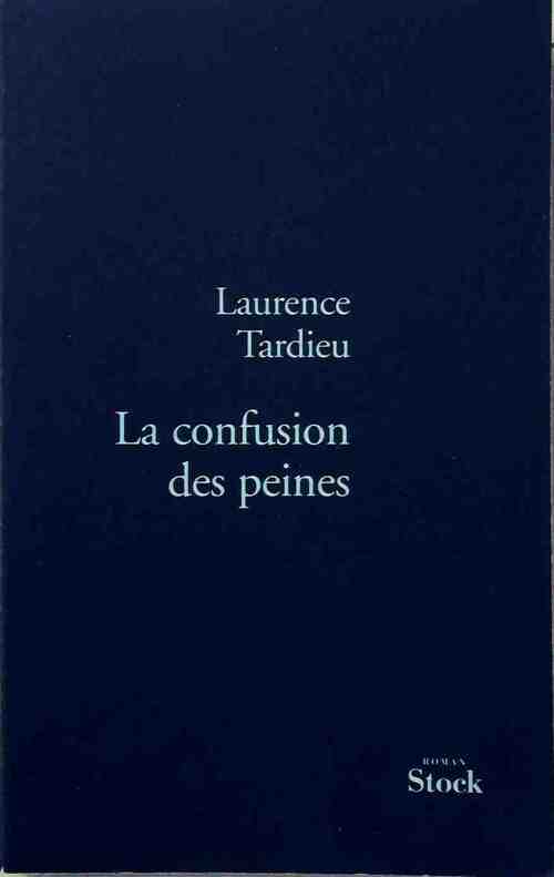 La confusion des peines - Laurence Tardieu -  Stock GF - Livre