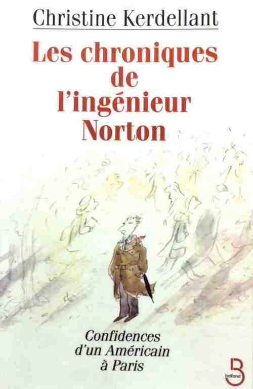 Livrenpoche : Les chroniques de l'ingénieur Norton - Christine Kerdellant - Livre