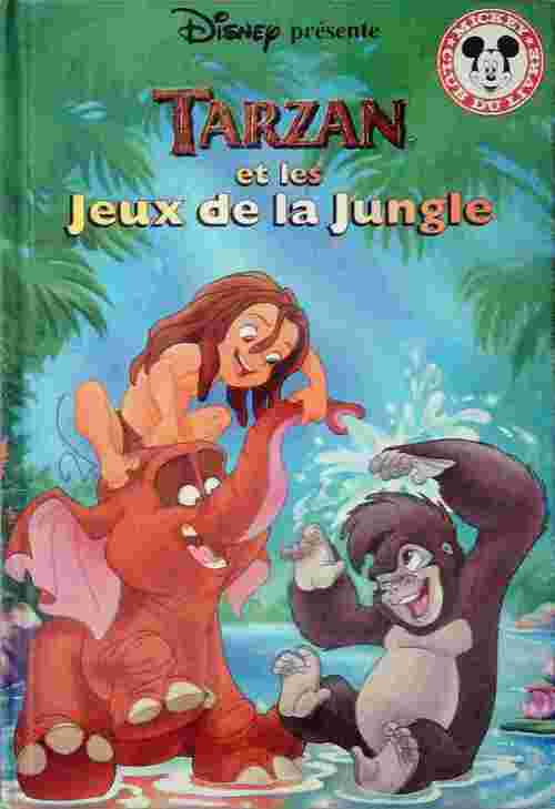 Tarzan et les jeux de la jungle - Disney -  Club du livre Mickey - Livre