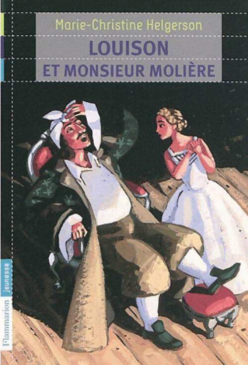 Louison et Monsieur Molière - Marie-Christine Helgerson -  Flammarion jeunesse (2e série) - Livre