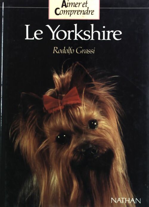 Livrenpoche : Le Yorkshire - R. Grassi - Livre