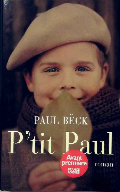 P'tit Paul - Paul Bëck -  France Loisirs GF - Livre