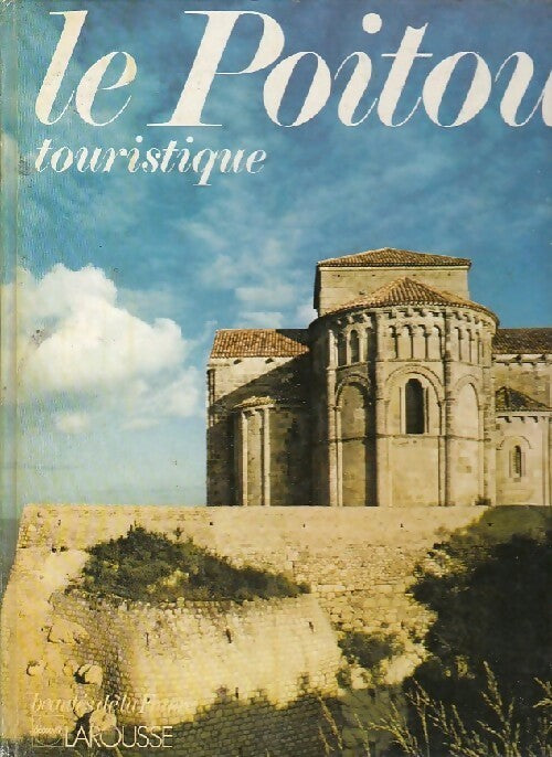 Livrenpoche : Le Poitou touristique - Collectif - Livre