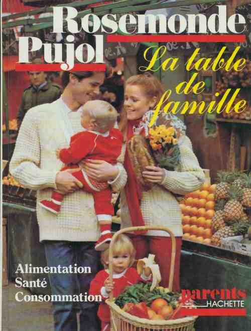 Livrenpoche : La table de famille - Rosemonde Pujol - Livre