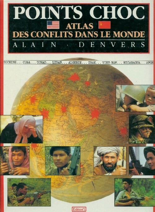 Livrenpoche : Points choc. Atlas des conflits dans le monde - Alain Denvers - Livre