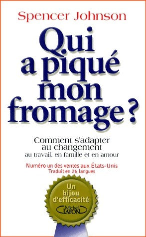 Qui a piqué mon fromage ? - Johnson Spencer -  Michel Lafon GF - Livre