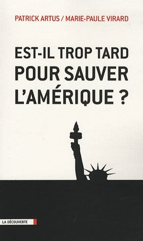 Est-il trop tard pour sauver l'Amérique ? - Collectif -  La Découverte GF - Livre