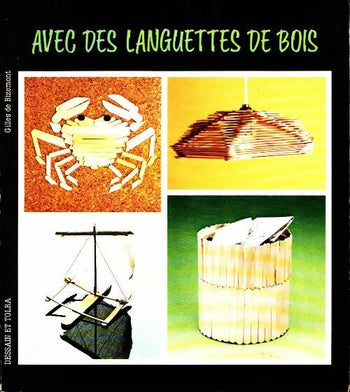 Avec des languettes de bois