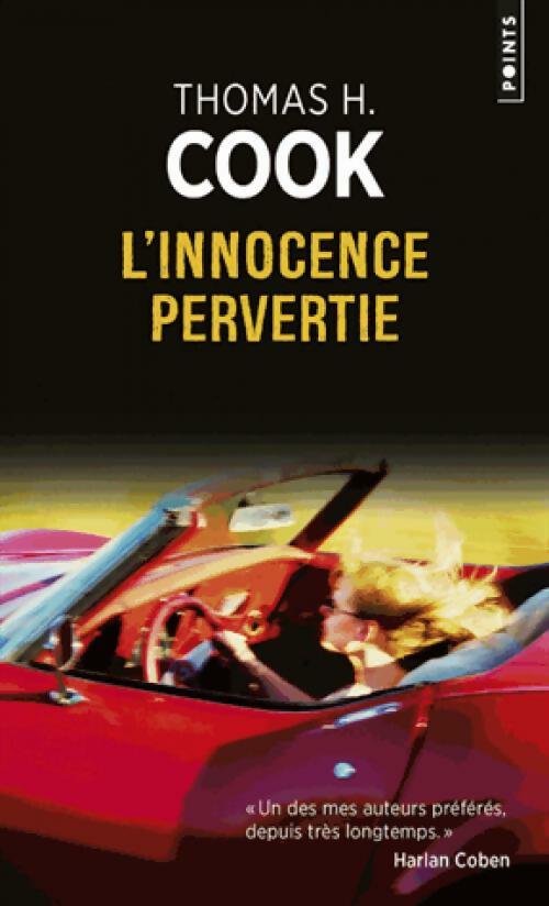 Livrenpoche : L'Innocence pervertie - Thomas H. Cook - Livre