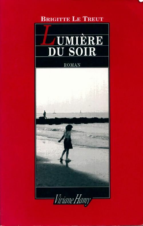 Lumière du soir - Brigitte Le Treut -  Hamy GF - Livre