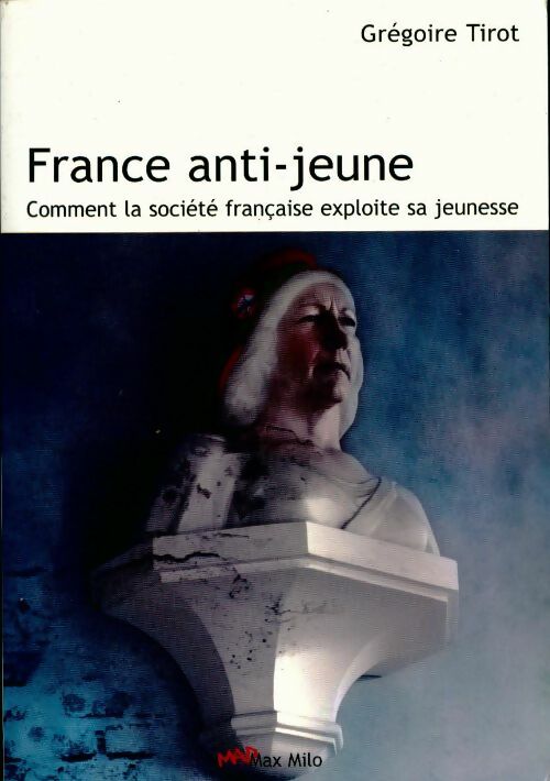 Livrenpoche : France anti-jeune - Grégoire Tirot - Livre