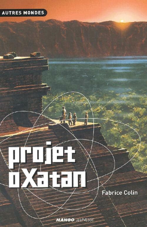 Livrenpoche : Projet Oxatan - Fabrice Colin - Livre