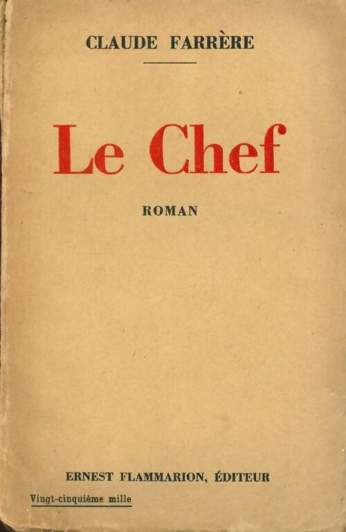 Livrenpoche : Le chef - Claude Farrère - Livre