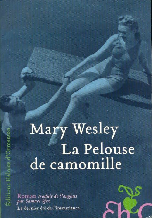 Livrenpoche : La pelouse de camomille - Mary Wesley - Livre