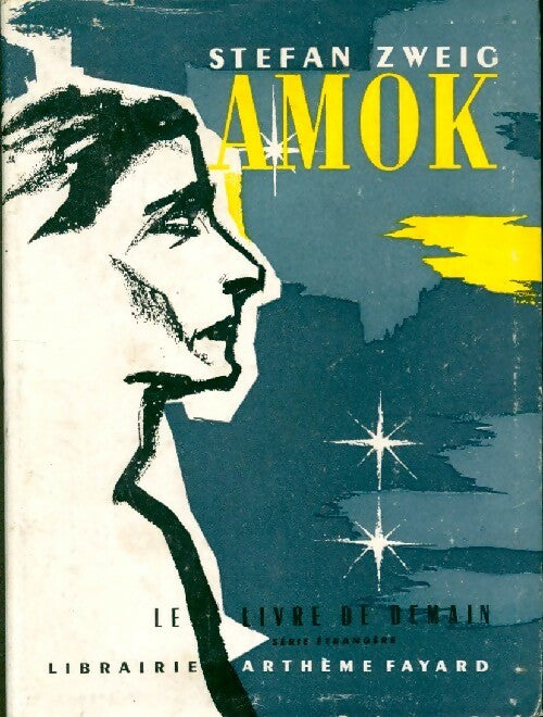 Amok - Stefan Zweig -  Le livre de demain - Livre