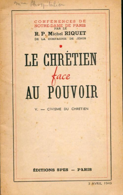 Le Chrétien face au pouvoir Tome V : Civisme du chrétien - Michel Riquet -  Conférences de Notre-Dame de Paris - Livre