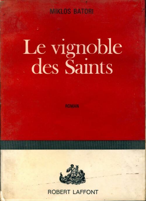 Livrenpoche : Le vignoble des saints - Miklos Batori - Livre