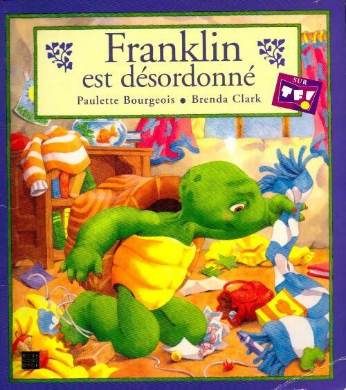 Livrenpoche : Franklin est désordonné - Paulette Bourgeois - Livre