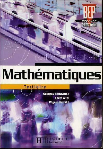 Livrenpoche : Mathématiques Tertiaire BEP Seconde professionnelle Terminale - Georges Bringuier - Livre