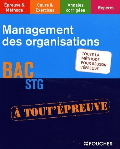 Management des organisations bac STG - Danielle Trémeau -  A tout'épreuve - Livre