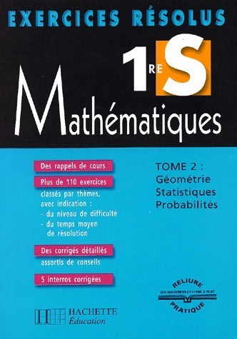 Livrenpoche : Mathématiques 1ère S Tome II : Géométrie, Statistiques, Probabilités - Collectif - Livre