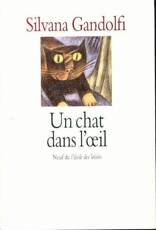 Livrenpoche : Un chat dans l'oeil - Silvana Gandolfi - Livre