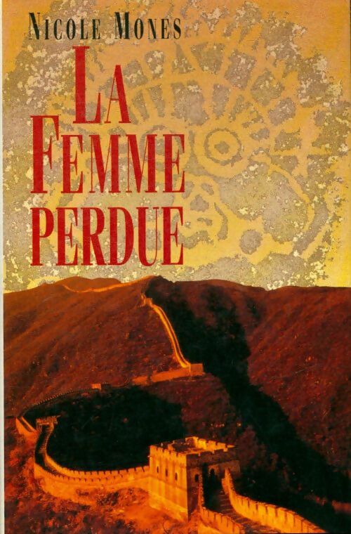 Livrenpoche : La femme perdue - Nicole Mones - Livre