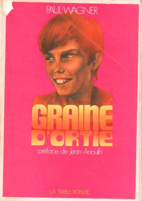 Graine d'ortie - Paul Wagner -  Table Ronde GF - Livre