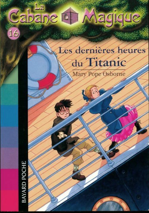 Les dernières heures du Titanic - Mary Pope Osborne -  La Cabane Magique - Livre