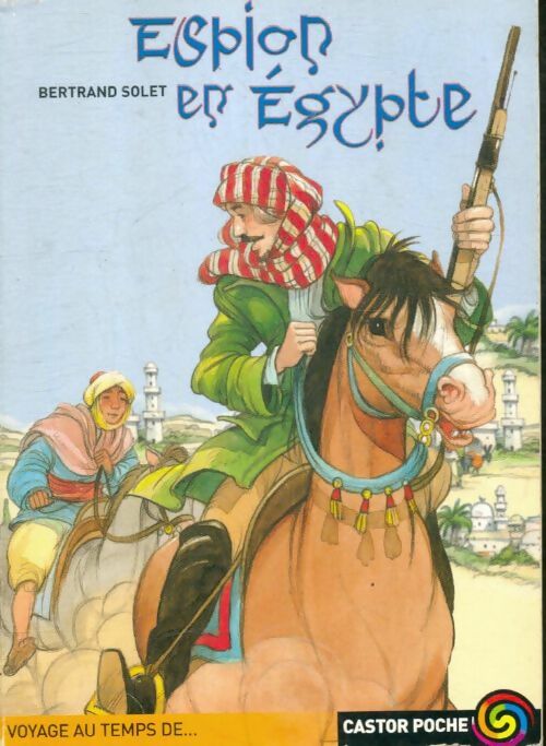 Livrenpoche : Espion en Egypte - Bertrand Solet - Livre