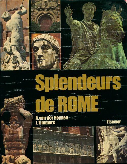 Livrenpoche : Splendeurs de Rome - J.J. Timmers, A. Van Der Heyden - Livre