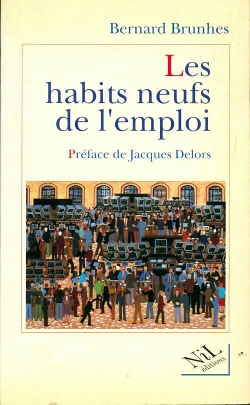 Livrenpoche : Les habits neufs de l'emploi - Bernard Brunhes - Livre