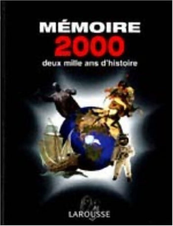 Mémoire 2000. Deux mille ans d'histoire