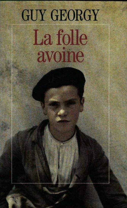 Livrenpoche : La folle avoine - Guy Georgy - Livre