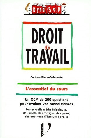 Livrenpoche : Droit du travail. L'essentiel du cours - Corinne Pizzio-Delaporte - Livre