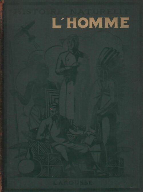 L' Homme. Races et coutumes - R. Verneau -  Histoire naturelle illustrée - Livre