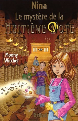 Nina Tome II : Le mystère de la huitième note - Moony Witcher -  Grund GF - Livre