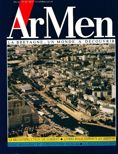 Livrenpoche : ArMen n°53 : La reconstruction de Lorient / Livres en breton / Polig Monjarret / ... - Collectif - Livre