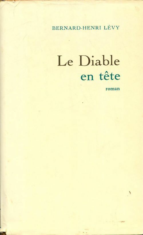 Livrenpoche : Le diable en tête - Bernard-Henri Lévy - Livre