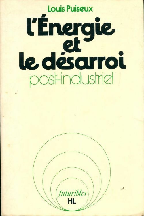 Livrenpoche : L'énergie et le désarroi post industriel - Louis Puiseux - Livre