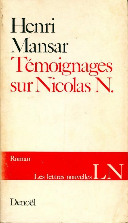 Témoignages sur Nicolas N. - Henri Mansar -  Les lettres nouvelles  - Livre